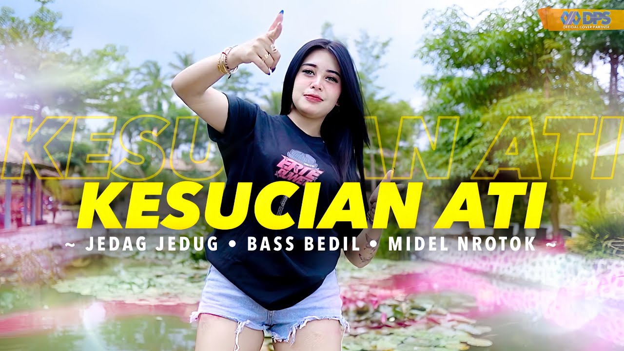 DJ KESUCIAN ATI BASS MBEDILL MENGKANE • ERTERUWET OFFICIAL