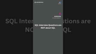 SQL interview questions are rarely about SQL..