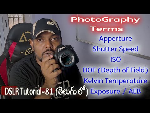 Explained Photography Terms01|Aperture, ISO, DOF, Shutter Speed | DSLR Tutorials in తెలుగులో81|