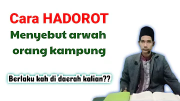 hati hati cara hadorot menyebut arwah orang sekampung