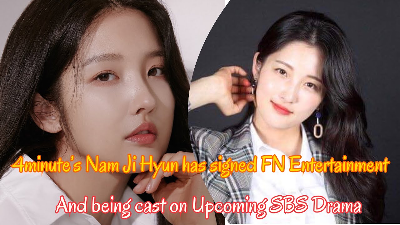 4minute’s Nam Ji Hyun has joined FN Entertainment and being cast on Upcoming SBS Drama
