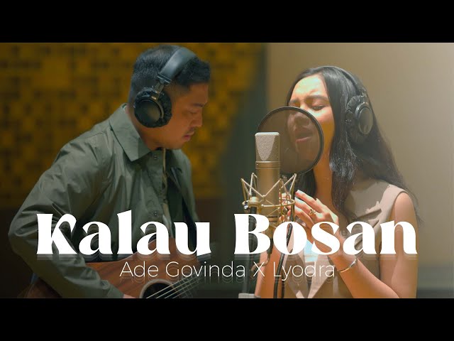 Ade Govinda x Lyodra - Kalau Bosan (Live Recording) class=