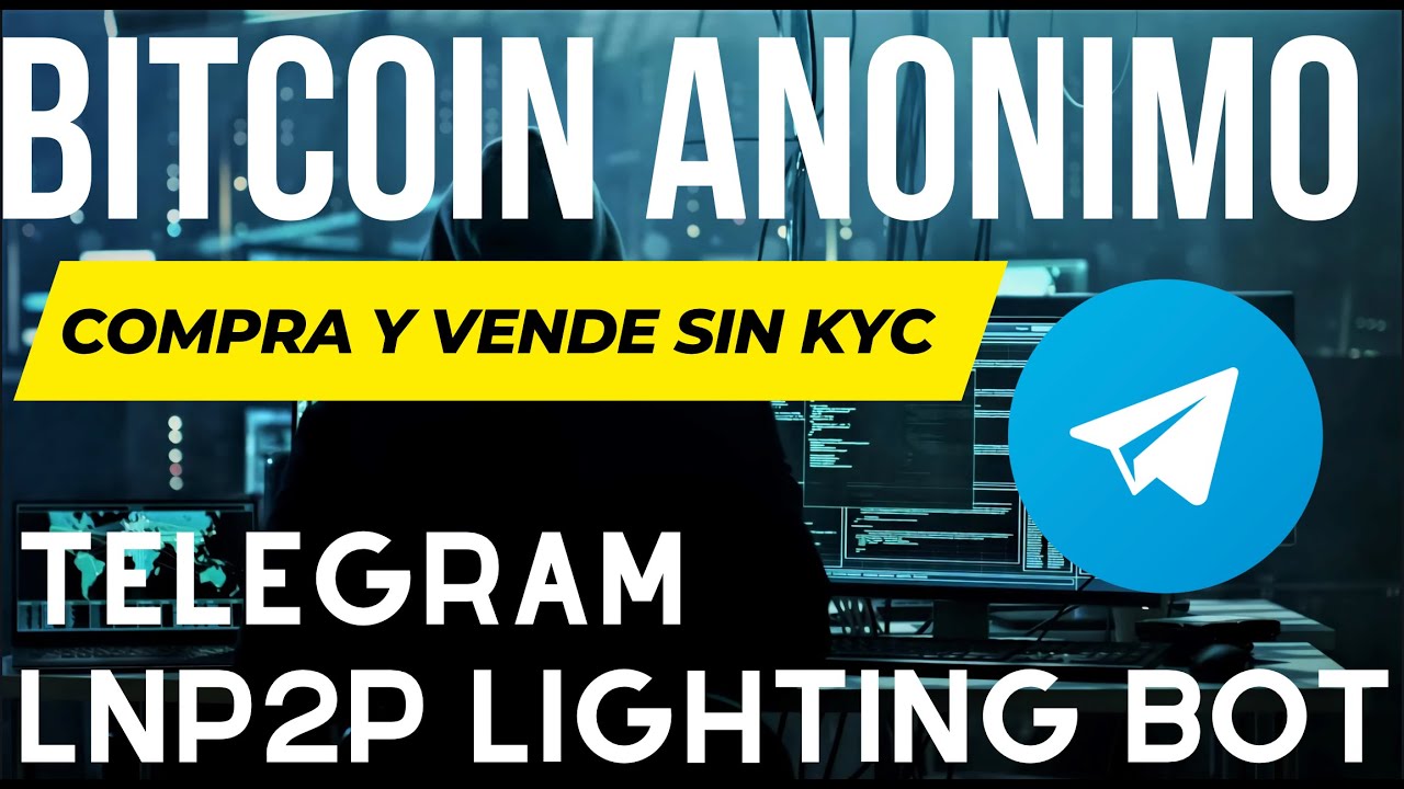 Como Comprar y Vender Bitcoin P2P con LNP2P Bot en Telegram sin KYC y  anonimo, Tutorial Paso a Paso!