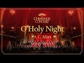 Gracias Choir - O Holy Night