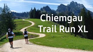 Chiemgau Trail Run XL 2024