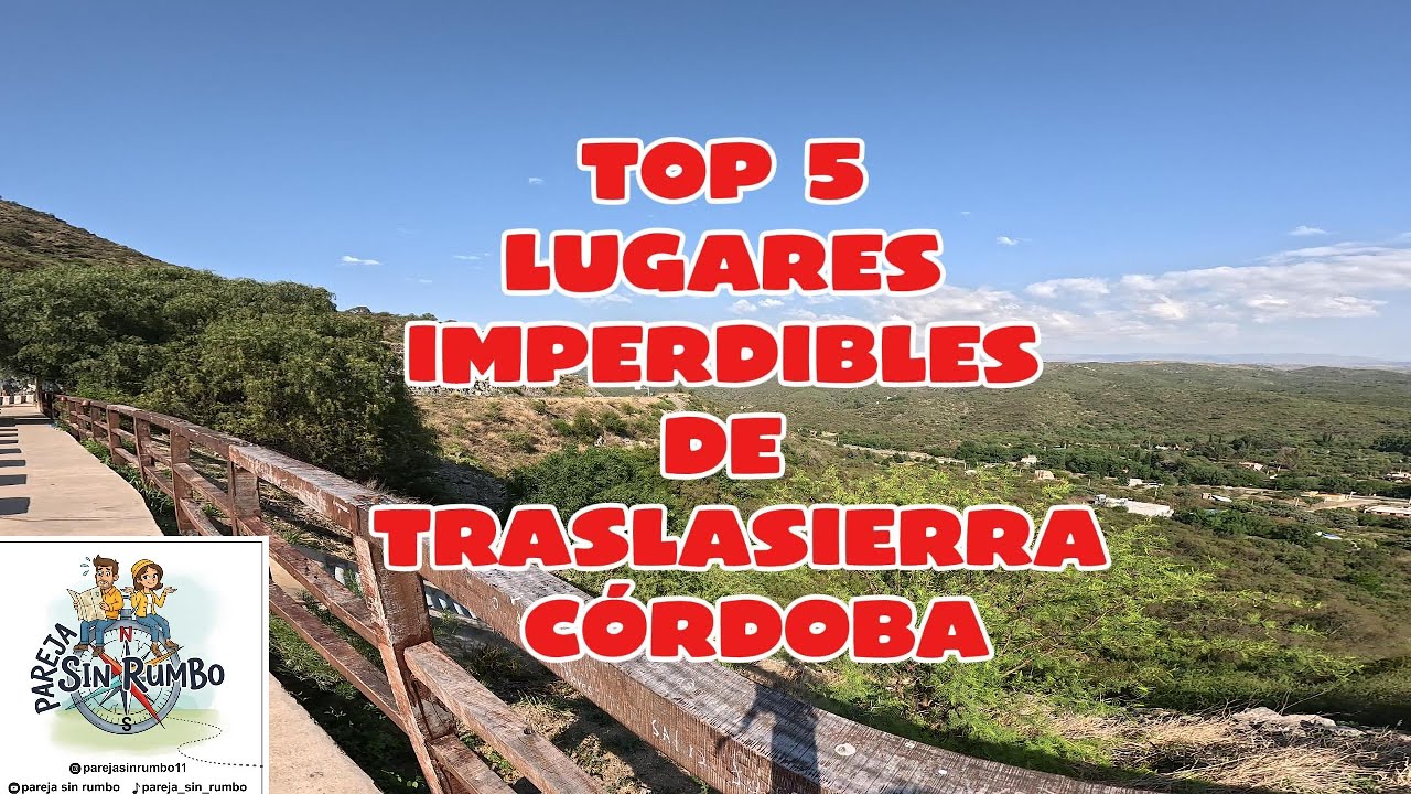 🤩 Conoce los mejores lugares de TRASLASIERRA.  Córdoba.