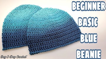 Easy Beginner Basic Blue Beanie/ Crochet Easy Unisex Hat/Free Crochet Tutorial Bag O Day Crochet