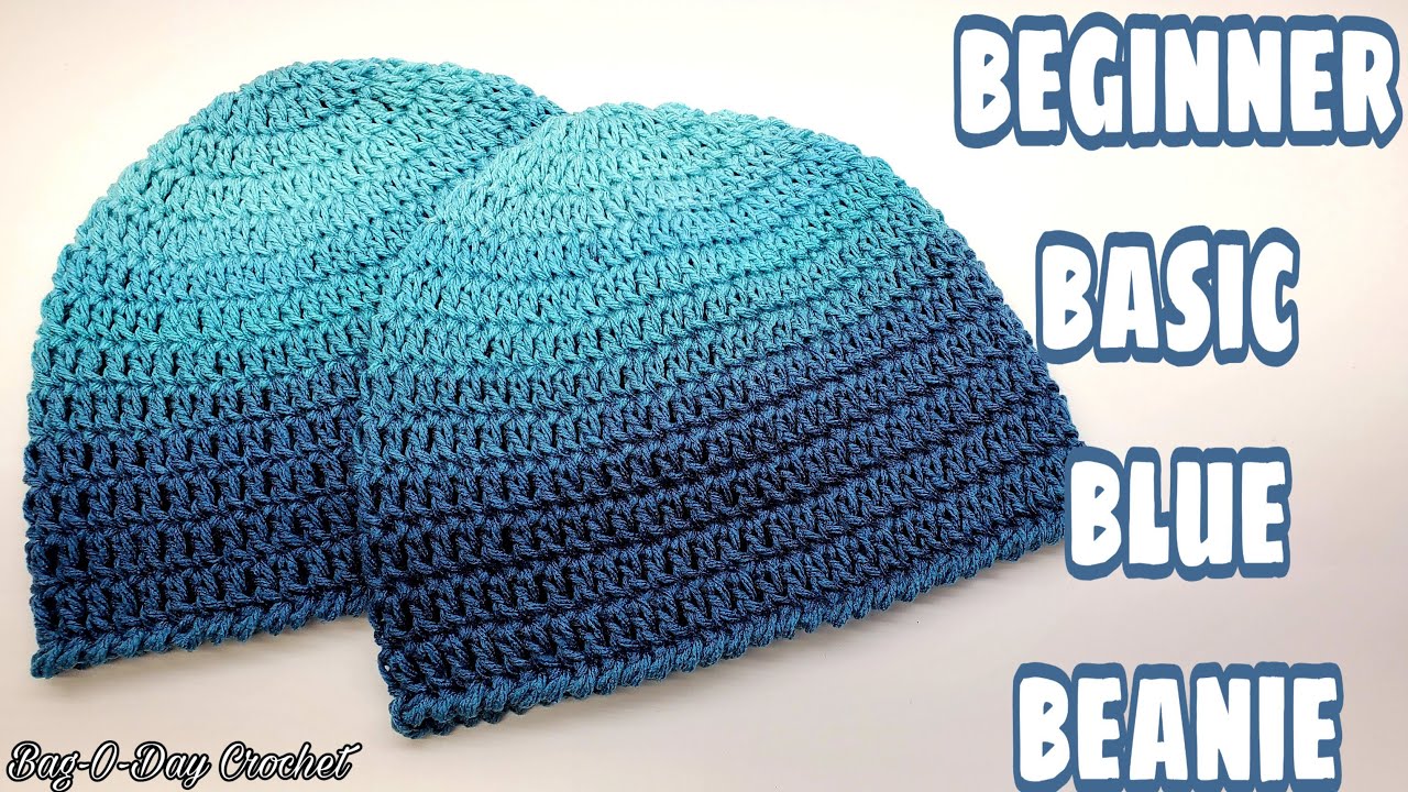 Easy Beginner Basic Blue Beanie/ Crochet Easy Unisex Hat/Free Crochet  Tutorial Bag O Day Crochet 