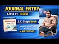 Class 11 Accountancy Journal Entry | BSEB Board | S.K. Singh Book |
