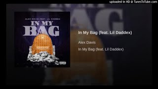 Alex Davis - In My Bag (feat. Lildaddex)