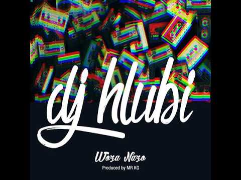 WOZA NAZO by DJ Hlubi
