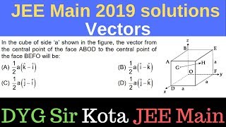 JEE Main 2019 solutions Vectors Q1