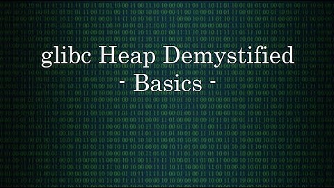 Introduction to glibc heap internals | DEEP LINUX