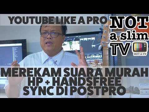 Merekam Suara di HP + Sync Post-pro - Youtobe like A PRO