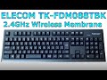 エレコム 2.4GHz ワイヤレスプレミアムメンブレンキーボード TK-FDM088TBK（メンブレン） Typing Sound（No Commentary）