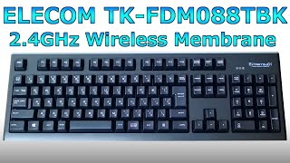 エレコム 2.4GHz ワイヤレスプレミアムメンブレンキーボード TK-FDM088TBK（メンブレン） Typing Sound（No Commentary）