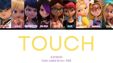 How would Miraculous Ladybug girls sing Touch by Katseye | Color coded lyrics