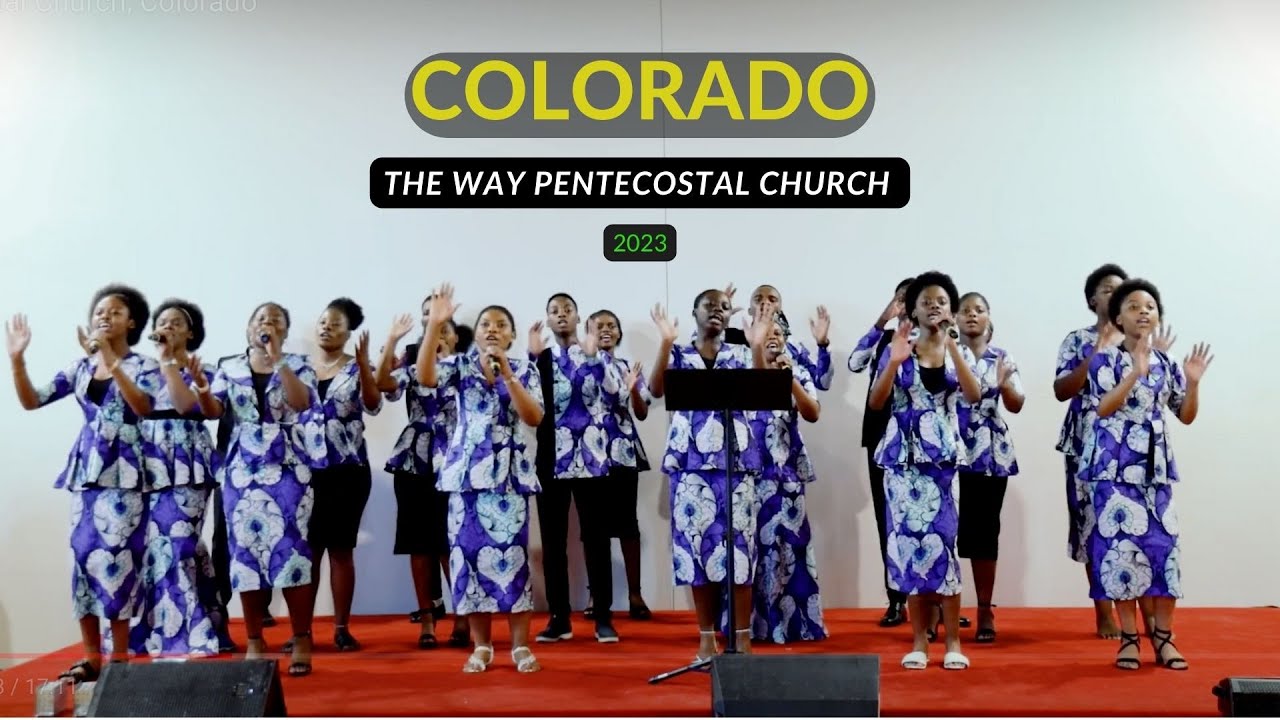 The Way Pentecostal Church, Colorado 2023 (Choir ya Kentucky) YouTube
