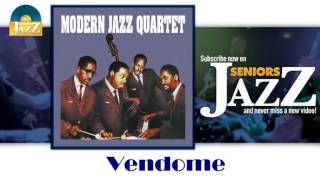 Modern Jazz Quartet - Vendome (HD) Officiel Seniors Jazz