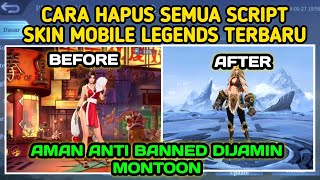 CARA HAPUS SEMUA SCRIPT SKIN MOBILE LEGENDS TERBARU 2024 | CARA MENGHAPUS SCRIPT MOBILE LEGENDS 2024