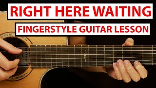 Richard Marx - Right Here Waiting | Fingerstyle Guitar Lesson (Tutorial) How to Play Fingerstyle