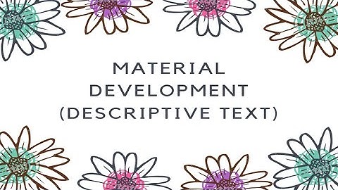 Material Development | Teaching Descriptive Text Using Project-based Learning in Senior High School