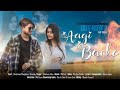 Aagi barke  cg song shubham sahu shashikant manikpuri  akanksha  shyam sagar  md kaif 