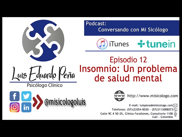 El Insomnio: Un problema de salud mental - Podcast Conversando con Mi Sicólogo, Episodio 12