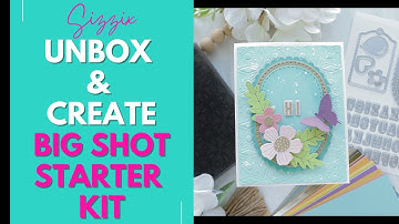 Unboxing the NEW Sizzix Big Shot Starter Kit + Easy Card Project!