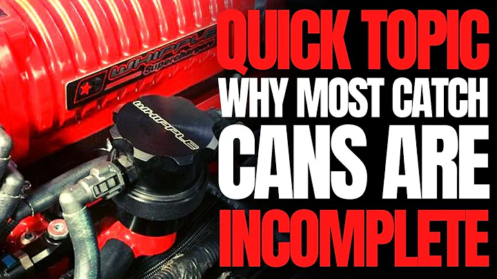 Why Most Catch Cans Are Incomplete: WCJ Quick Topic