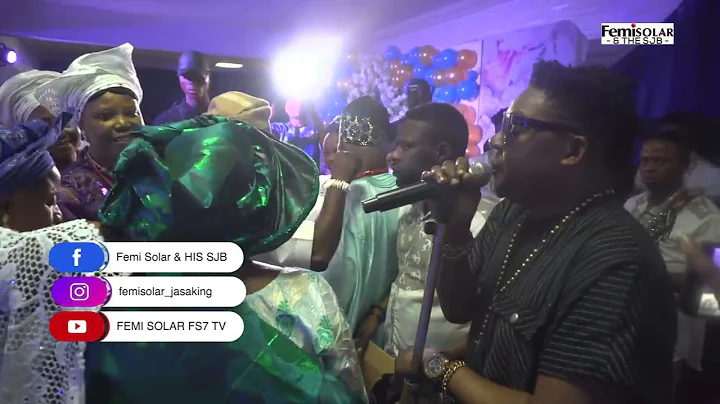 FEMI SOLAR  AT 61st  BIRTHDAY PARTY &  CORONATION CEREMONY OF CHIEF & CHIEF MRS ISAAC ABIOLA POPOOLA