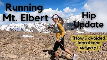 How I Avoided Hip Surgery & Running Up Mt. Elbert!