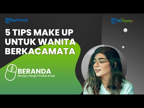 Sering Merasa Tak Percaya Diri karena Memakai Kacamata Coba Lakukan Tips Make Up Berikut Ini