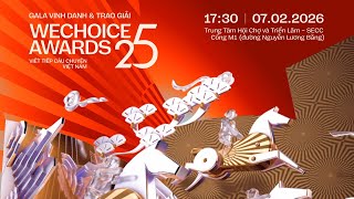 Gala Vinh danh & Trao giải WeChoice Awards 2025: Cùng nhau, chúng ta “Viết tiếp câu chuyện Việt Nam”