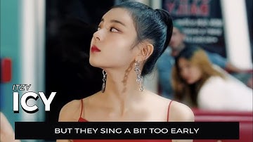 itzy-icy but they sing a bit too early
