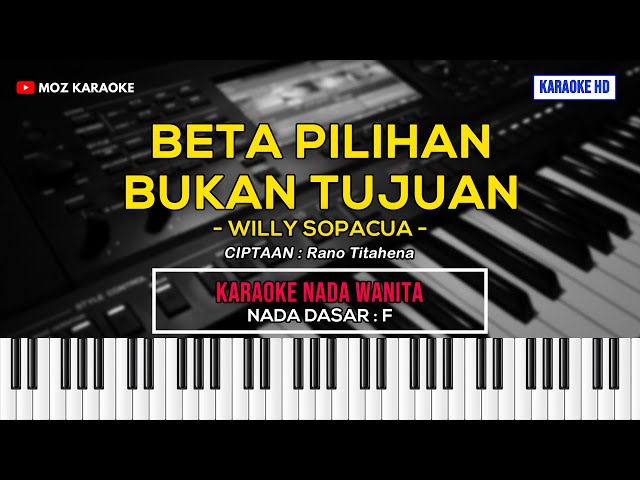 BETA PILIHAN BUKAN TUJUAN - NADA WANITA | KARAOKE POP AMBON | KARAOKE HD | MOZ KARAOKE class=