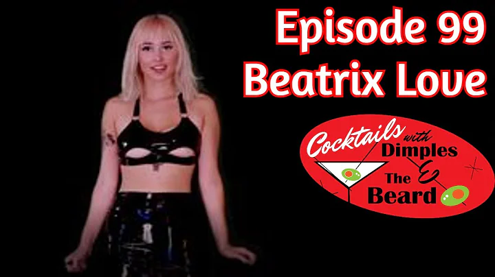 Ep. 99 - Conversation with Beatrix Love