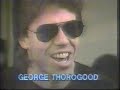 George Thorogood Interview 1982