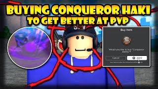 Buying Conqueror To Get Better At Pvp In Roblox King Legacy