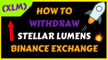 HOW TO WITHDRAW STELLAR LUMENS (XLM) BINANCE EXCHANGE TO WALLET | BITCOIN | ALTCOIN | CRYPTO 2018