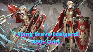 +10ing Brave Edelgard! 450+ Orbs