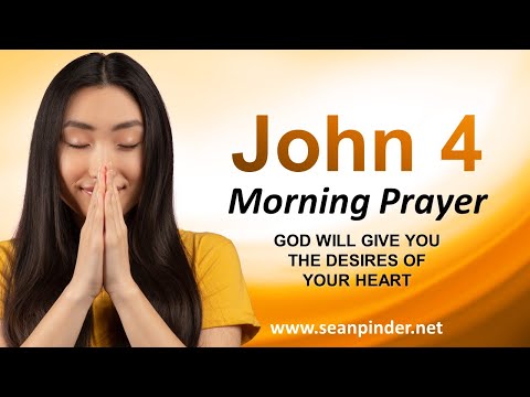 God WILL GIVE You the DESIRES of Your Heart - Morning Prayer