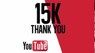 15,000 SUBSCRIBERS - Thanks to everyone who helped me to reach this mark!