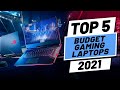 Top 5 BEST Budget Gaming Laptops (2021)