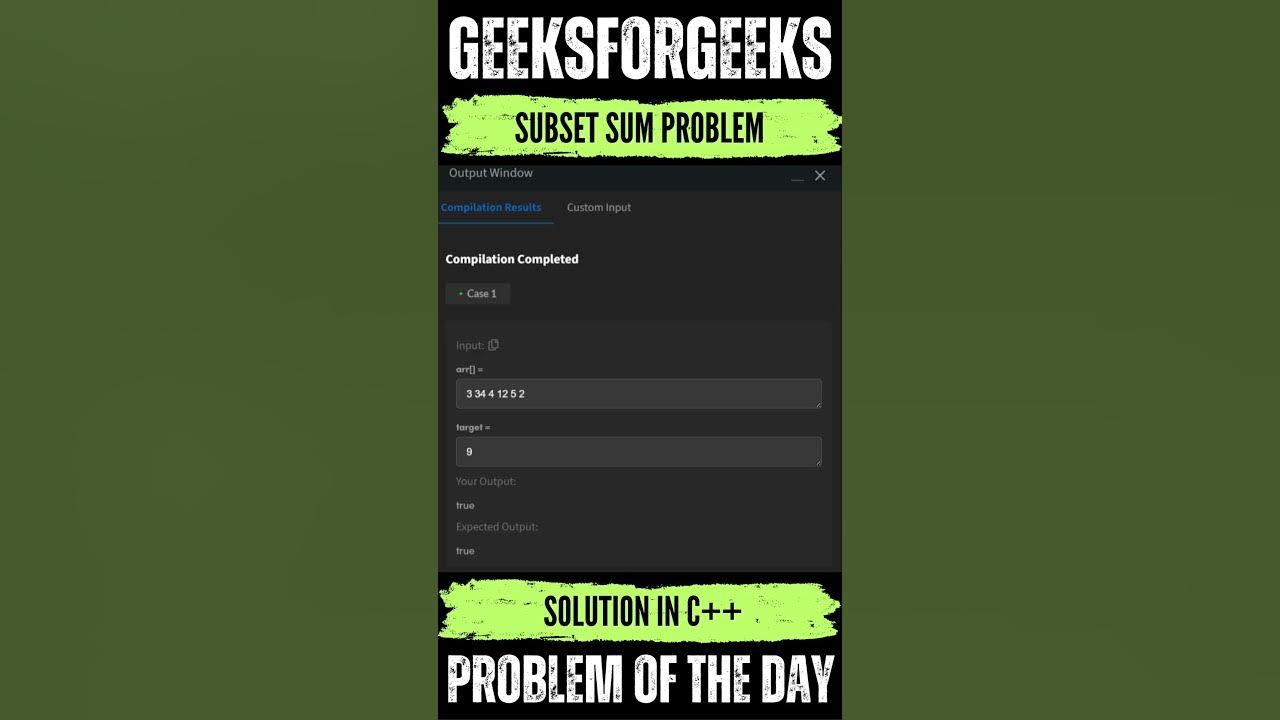 Subset Sum Problem | GeeksForGeeks POTD๐๐ค| Solution in Description # ...