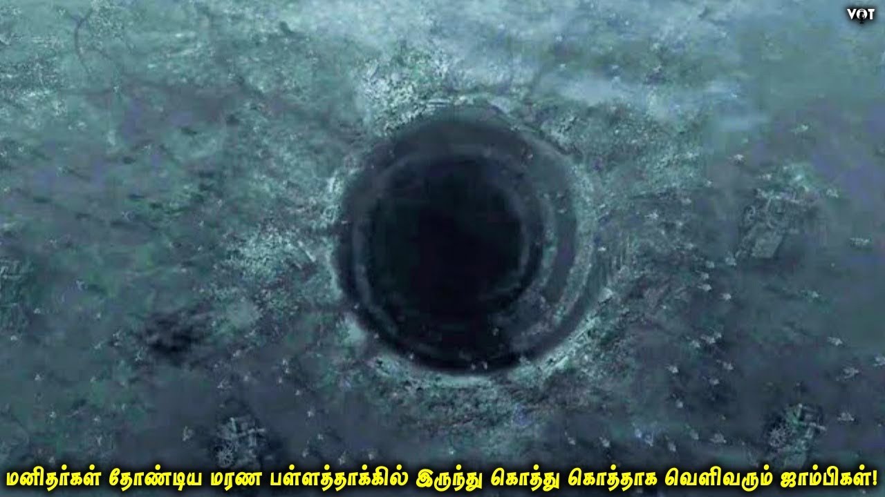மனிதர்கள் தோண்டிய மரண பள்ளத்தாக்கில் இருந்து கொத்து கொத்தாக வெளிவரும் ஜாம்பிகள் | VOT Films
