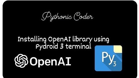 Installing OpenAI library using Pydroid 3 terminal | How to install OpenAI in Python |#video #openai