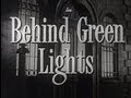 Behind Green Lights (1946) [Film Noir] [Drama] [Mystery]