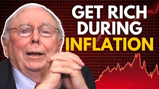 Charlie Munger: How to Get Rich During Inflation