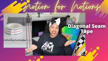 Diagonal Seam Tape | Notion for Notions
